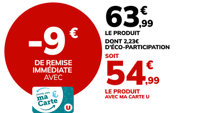 -9€ de remise immédiate avec ma carte U, soit 54,99€ le produit avec ma carte U