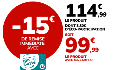 -15€ de remise immédiate avec ma carte U, soit 99.99€ le produit avec ma carte U